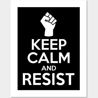 Keep Calm And Resist Posters and Art